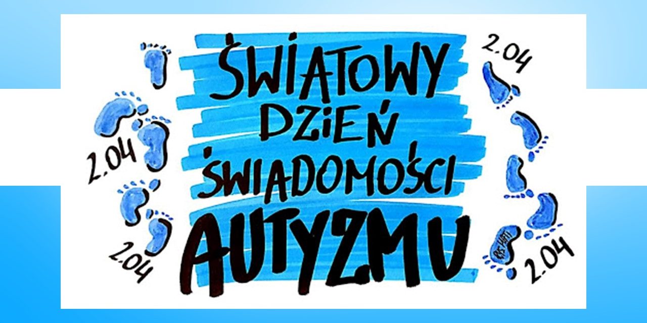 Światowy Dzień Świadomości Autyzmu
