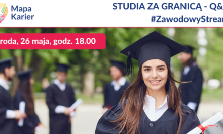 #zawodowyStream STUDIA ZA GRANICĄ