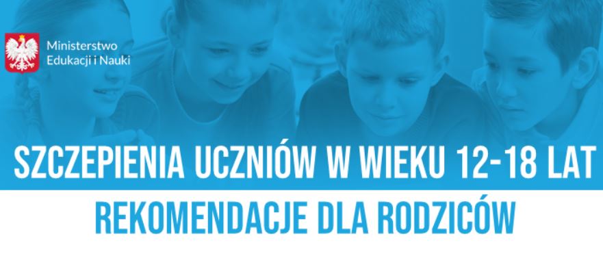 List Ministra Zdrowia do dyrektorów szkół, pedagogów, rodziców w sprawie wykonywania szczepienia przeciwko SARS-CoV-2 wśród nieletnich uczniów w wieku od 12 do 15 roku życia