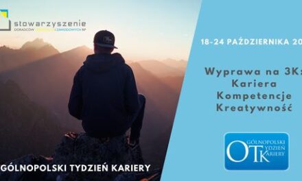 Ogólnopolski Tydzień Kariery – czas start !! „Wyprawa na 3 K: Kariera, Kompetencje, Kreatywność.”