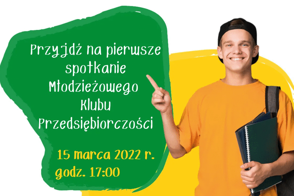 Pierwsze spotkanie Młodzieżowego Klubu Przedsiębiorczości!
