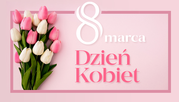 Najserdeczniejsze życzenia z okazji Dnia Kobiet