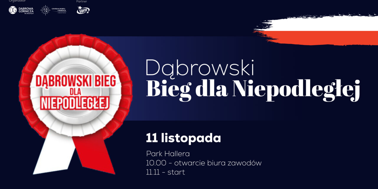 DĄBROWSKI BIEG DLA NIEPODLEGŁEJ
